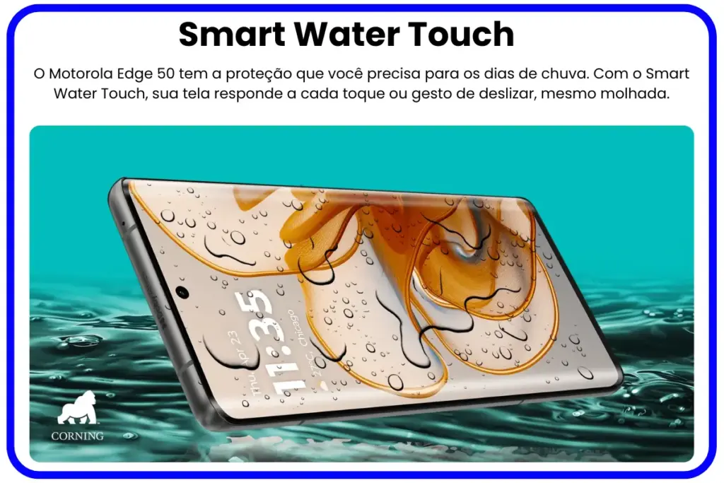 Motorola Edge 50 com tecnologia Smart Water Touch funcionando com tela molhada e gotas de água