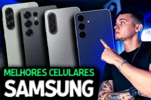 Confira os 10 melhores celulares da Samsung para comprar em 2026