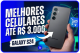 Melhores Celulares até R$ 3.000 para Comprar em 2026