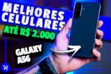 Os 7 Melhores Celulares até R$2.000 para Comprar em 2025!